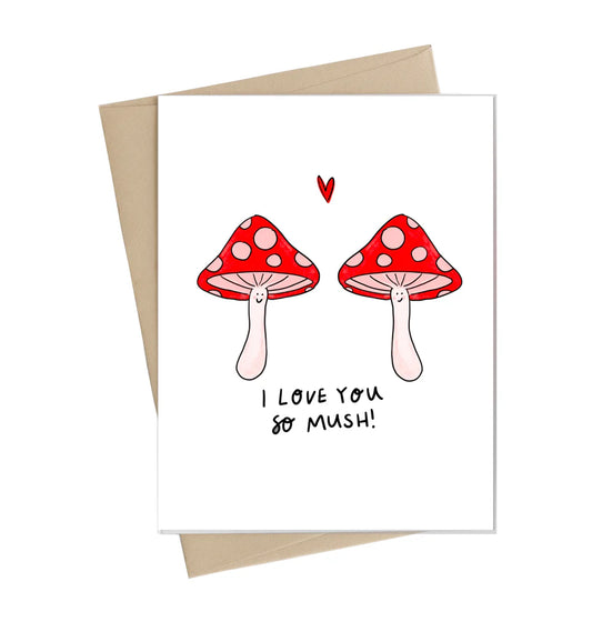 Love You So Mush Greeting Card