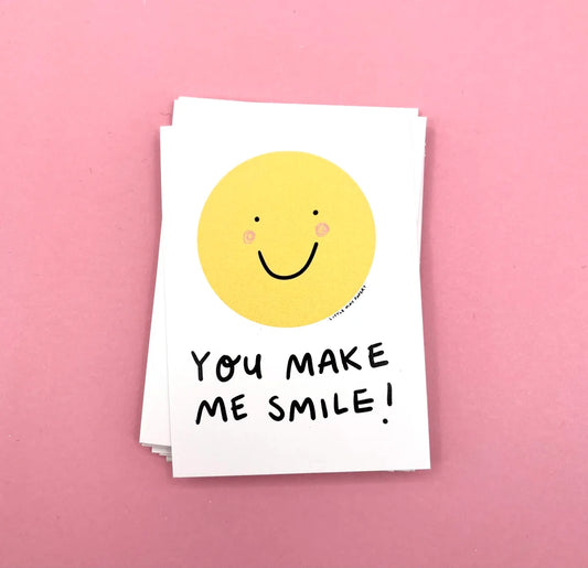 You Make Me Smile Note Card