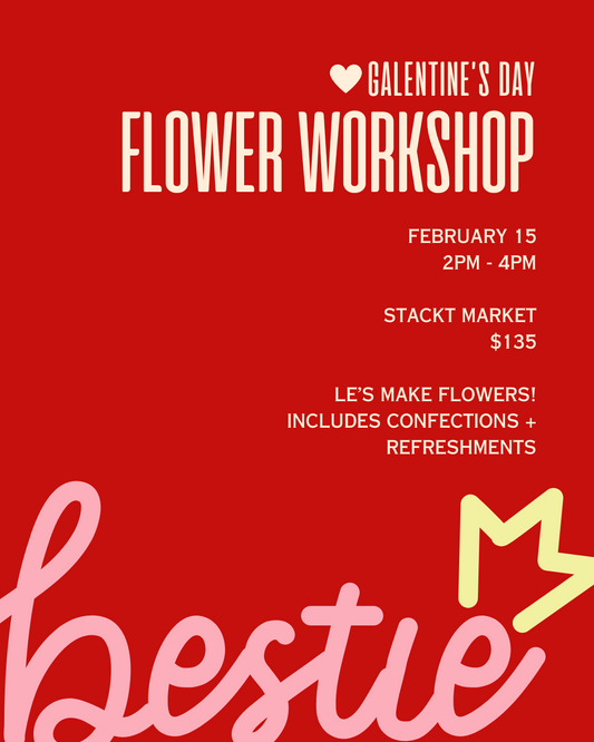 Galentine's Flower Workshop